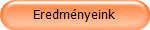Eredményeink